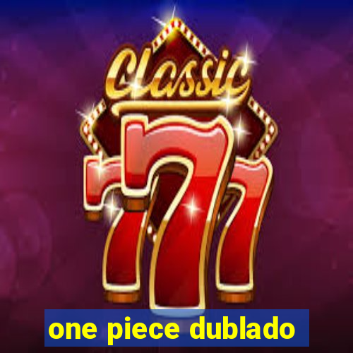 one piece dublado